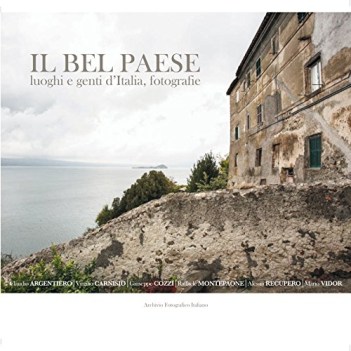 bel paese luoghi e genti d\'italia