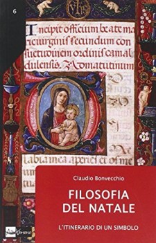 FILOSOFIA DEL NATALE. L\'ITINERARIO DI UN SIMBOLO