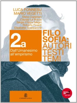 filosofia 2 autori testi temi 2a+2b filosofia,pedag.-manuali