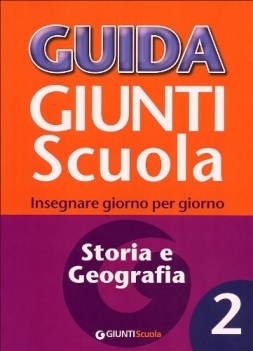 guida giunti scuola 2 storia geografia