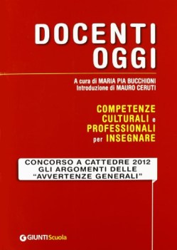 docenti oggi competenze culturali e professionali per insegnare