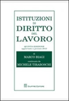 Istituzioni di diritto del lavoro + APPENDICE 5 ed