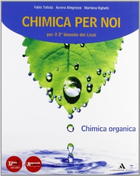 chimica per noi 2 biennio chimica organica