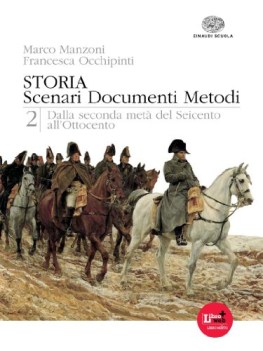 storia scenari documenti metodi 2 storia triennio licei