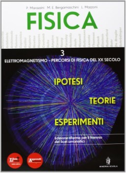 fisica ipotesi teorie esperimenti 3 fisica