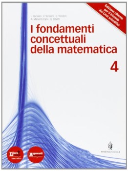 fondamenti concettuali d/matematica 4 matematica ginn.,licei