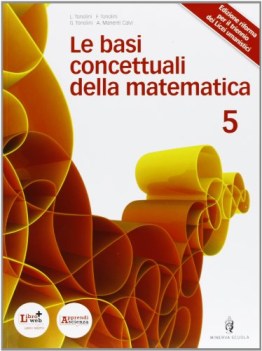 basi concettuali della matematica 5 matematica ginn.,licei