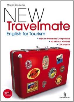 new travel mate, english for tourism inglese tecnico