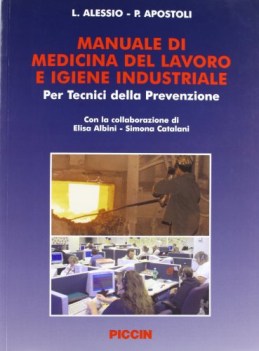 manuale di medicina del lavoro e igiene industriale per tecnici della prevenzion