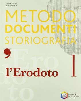 erodoto 1 metodo documenti storiografia