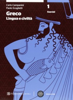 greco lingua e civilt esercizi 1+quaderno recupero+dizionario