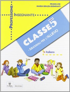 professione insegnante 5 cl. italiano materiali x l\'allievo