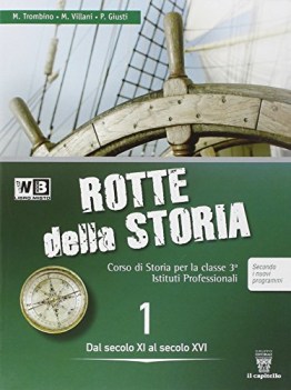 rotte della storia 1 +atl.+costituzione storia triennio licei