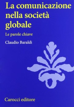 comunicazione nella societ globale le parole chiave