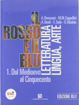 rosso e il blu 1 dal medioevo al cinquecento