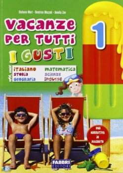 vacanze per tutti i gusti 1 x elem. libri vacanze