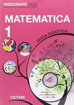 insegnare oggi 1 matematica (guida didattica + CD-ROM)