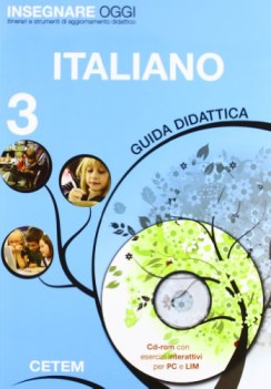 insegnare oggi 3 italiano (guida didattica+CD-ROM)