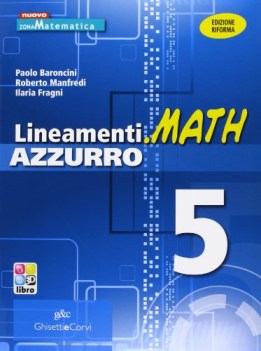 lineamenti math 5 AZZURRO edizione riforma