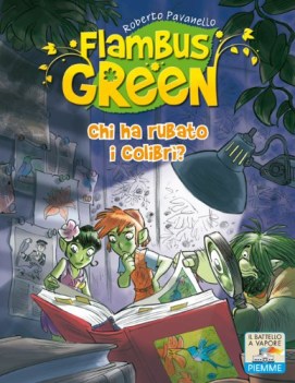 chi ha rubato i colibr? (flambus green 5)