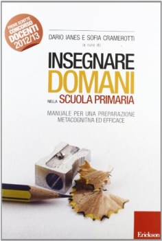 insegnare domani nella scuola primaria manuale di preparazione