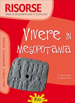 vivere in mesopotamia RISORSE