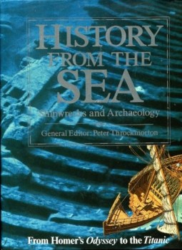 history from the sea story of underwater archaeology