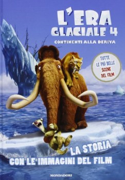 era glaciale 4 continenti alla deriva la storia con le immagini del film