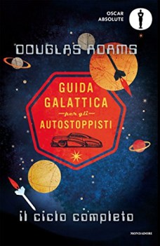 guida galattica per gli autostoppisti il ciclo completo