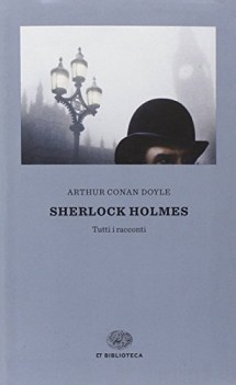 Sherlock Holmes. Avventure Memorie Ritorno L\'ultimo saluto Taccuino 56 casi