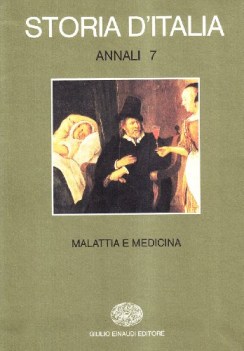 storia d\'italia annali 7 malattia e medicina