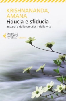 fiducia e sfiducia imparare dalle delusioni della vita