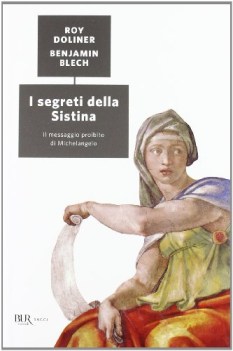 segreti della sistina il messaggio proibito di michelangelo