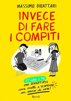 invece di fare i compiti