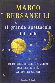 grande spettacolo del cielo