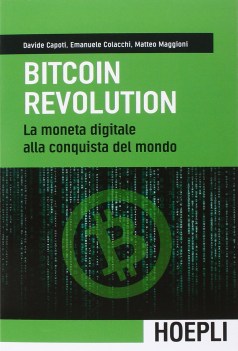 bitcoin revolution la moneta digitale alla conquista del mondo