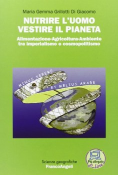 nutrire l\'uomo vestire il pianeta alimentazione agricoltura