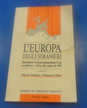 Europa degli stranieri . Stranieri extracomunitari