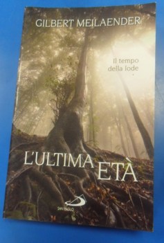 Ultima et. Il tempo della lode