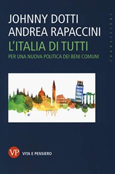 litalia di tutti per una nuova politica dei beni comuni