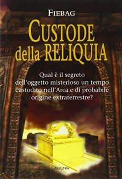 custode della reliquia