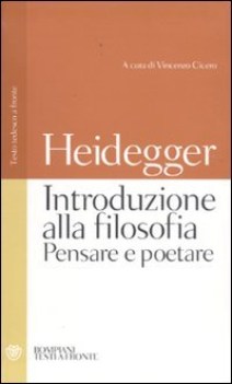 introduzione alla filosofia pensare e poetare testo tedesco a fronte