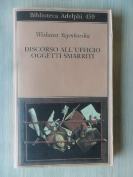 Discorso all\'ufficio oggetti smarriti. Poesie