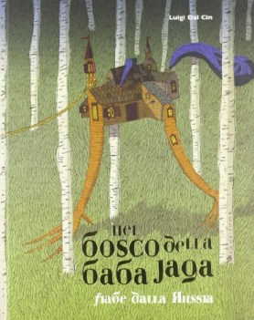 nel bosco della baba jaga fiabe dalla russia