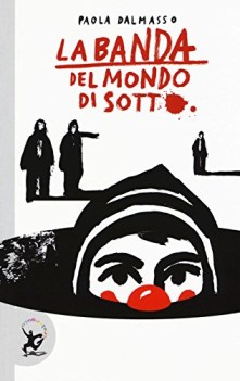 banda del mondo di sotto