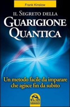 segreto della guarigione quantica