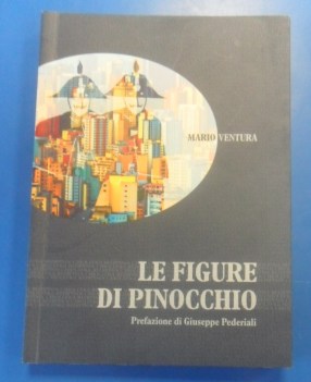 Figure di Pinocchio. Dedica e firma Ventura