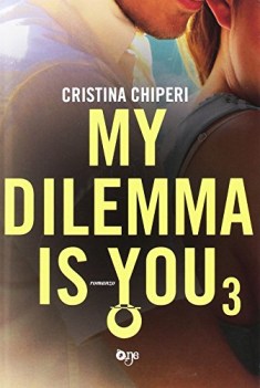 my dilemma is you 3