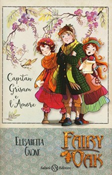 capitan grisam e l\'amore fairy oak 4