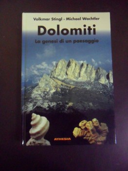 Dolomiti la genesi di un paesaggio